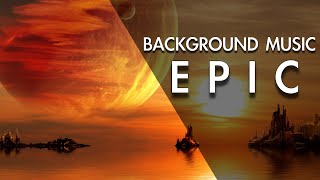 Best Epic Inspirational Background Music For Videos [upl. by Burns]