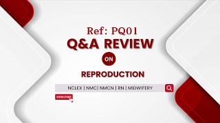 PQ1 Q amp A on Reproduction NCLEX Practice Questions  NCLEX Exam  NCLEX RN Practice Questions  NMC [upl. by Fraya]