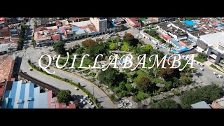 QUILLABAMBA LA CIUDAD DEL ETERNO VERANO EN 4K [upl. by Egwan]