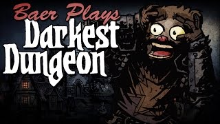 Baer Returns to the Darkest Dungeon Ep 1  GoToHell [upl. by Cal445]