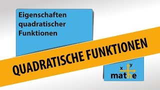 Eigenschaften quadratischer Funktionen  Basics [upl. by Araid]