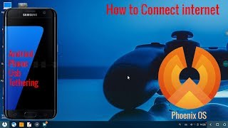 How to connect internet on Phoenix OS via Android phone USB Tethering [upl. by Glavin400]