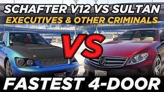 Schafter V12 vs Sultan quotFastest 4Door Carquot GTAV Executives amp Other Criminals Update [upl. by Thrasher]