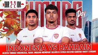 🔴 BERITA TERKINI  INDONESIA VS BAHRAIN • PEMAIN ABROAD TAMPIL MENGGILA • JADI HARAPAN MASYARAKAT [upl. by Bourn]