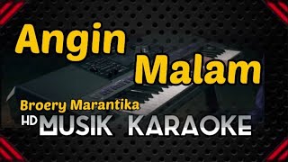 Angin Malam Karaoke Nostalgia Broery Marantika [upl. by Ainomar]