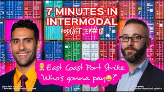 EP18 Greg DeMaio  East Coast Port Strike Whos gonna pay [upl. by Nerag]