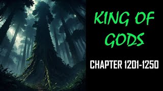 KING OF GODS Audiobook Chapters 12011250 [upl. by Atiuqa]