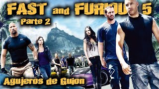 Agujeros de Guión FAST and FURIOUS 5 Parte 2  Rápidos y Furiosos 5 Errores review y resumen [upl. by Eoin]