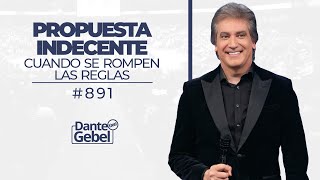 Dante Gebel 891  Propuesta indecente [upl. by Beedon]