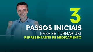 3 passos iniciais para se tornar um Representante de Medicamento Propagandista Vendedor [upl. by Elleryt]