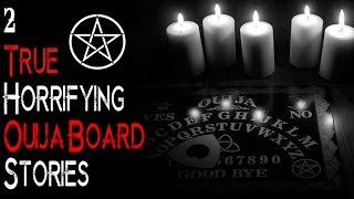 2 REAL Spine Chilling OUIJA BOARD Stories  Encounters With The Paranormal  Possible Possession [upl. by Yonah]