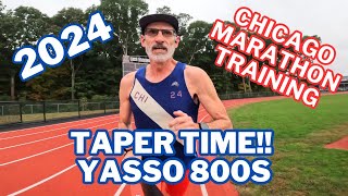 2024 CHICAGO MARATHON TRAINING  TAPER TIME  YASSO 800s [upl. by Sulecram]