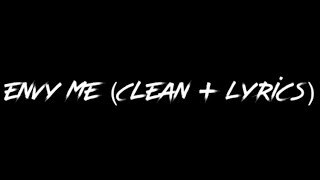 Envy me  Calboy Clean  Lyrics [upl. by Aydin]