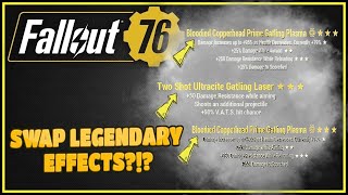 You Can Swap Legendary Effects  Fallout 76 [upl. by Fedora]