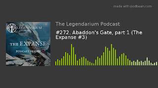 272 Abaddons Gate part 1 The Expanse 3 [upl. by Haidedej521]