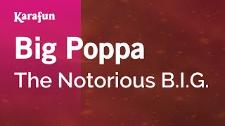 Big Poppa  The Notorious BIG  Karaoke Version  KaraFun [upl. by Asseral]