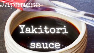 How to make Yakitori Sauce by kurumicooks authentic easy tasty healthy Japanese cooking and food [upl. by Giacinta]