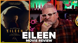 Eileen 2023 Movie Review [upl. by Wylde283]