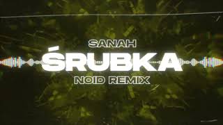 sanah  Śrubka NOID Remix [upl. by Orelu760]