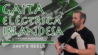 GAITA ELECTRÓNICA IRLANDESA DAVYS REELS [upl. by Lillie]