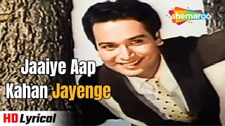 Jaaiye Aap Kahan Jayenge  Lyrical  Mere Sanam  Asha Parekh Biswajit Chatterjee  Asha Bhosle [upl. by Tallulah234]