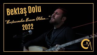 Bektaş Dolu  Baştacımdın Bacım Oldun  2022 Official Klip [upl. by Gipps]