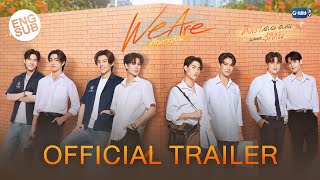 OFFICIAL TRAILER We Are คือเรารักกัน [upl. by Jews]