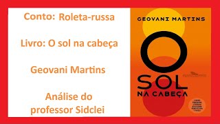 ROLETARUSSA  O SOL NA CABEÇA  GEOVANI MARTINS  ANÁLISE  VESTIBULAR UFPR 2025 [upl. by Zeralda987]