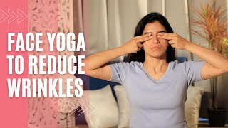 Face Yoga To Reduce Wrinkles [upl. by Anivla]