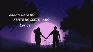 Zakhm dete ho kehte ho seete raho ll Rahat Fateh Ali Khan ll heart touching sad song [upl. by Lime]