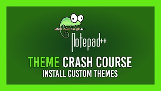 Installing amp Using custom Notepad Themes  Crash Course [upl. by Ettennahs]