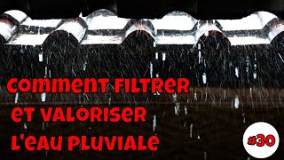 Comment filtrer et valoriser leau pluviale [upl. by Nawek]