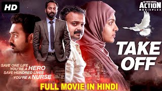 TAKE OFF  Blockbuster Hindi Dubbed Full Action Movie  South Indian Movies Dubbed In Hindi [upl. by Eittam]