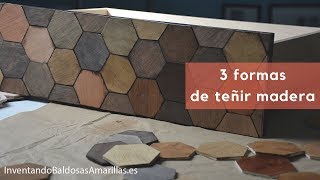 DIY Tres formas de teñir madera [upl. by Thgiled]