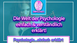 Willkommen bei EmpalogicsPsychologieeinfach erklärt [upl. by Chemash]