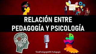 Podcast 11 Relación Entre Pedagogía y Psicología  Pedagogía MX [upl. by Edialeda13]