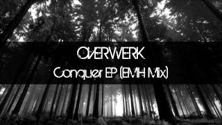 OVERWERK  Conquer EP Caldera Mix [upl. by Nnaj]