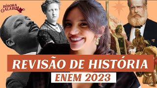 REVISÃO FINAL DE HISTÓRIA PARA O ENEM 2023 Débora Aladim [upl. by Vitkun]