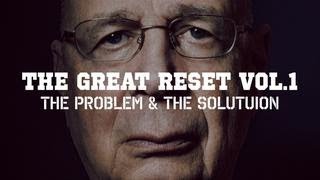 The Great Reset Vol1  THE PROBLEM amp THE SOLUTION [upl. by Goeselt]