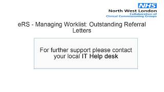 eRS Managing Worklist Outstanding Referral Letters [upl. by Aicirtak]