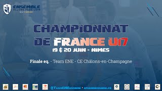 Championnat de France U17 2021 Eq  Finale N1 dame  Team ENE  CE ChâlonsenCh [upl. by Ardni]