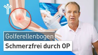 Golferellenbogen OP Ellenbogenschmerzen durch Sehnenreizung dauerhaft lösen [upl. by Enovahs]