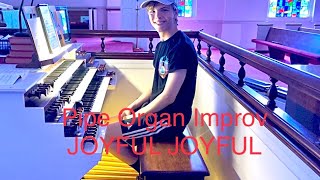 Pipe Organ Improvisation on Joyful Joyful music hymn organ [upl. by Neiv]