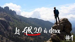 GR20 01 LA PEUR DÉCHOUER 😰  LE GR20 À DEUX Corse [upl. by Niltac305]