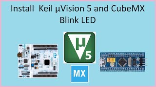 101 Install keil uvision 5 with CubeMX and blink STM32 LED [upl. by Eramal]