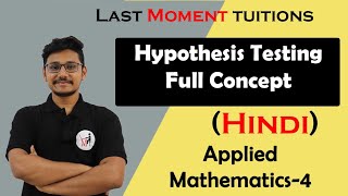 Hypothesis Testing Full concept in Hindi  statistics  Engineering Maths 4 Lectures [upl. by Kerns]