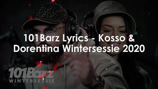 101Barz Lyrics  Kosso amp Dorentina Wintersessie 2020 [upl. by Marcela]