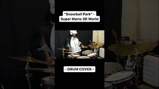 “Snowball Park”  Super Mario 3D World  DRUM COVER shorts drumcover mario supermario [upl. by Odlabu]