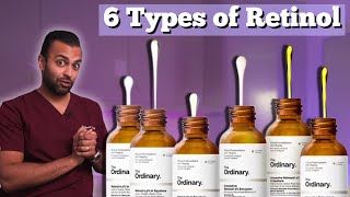 Which Ordinary Retinol Is Right For You  6 Types of Retinols  Dr Somji Explains The Ordinary [upl. by Heidie]