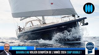 Bavaria C46 voilier européen de lannée 2024  pourquoi [upl. by Esinart]